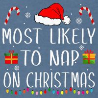 Most Likely To Nap On Christmas Family Funny Matching Garment-Dyed Sweatshirt