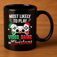 Most Likely To Play Video Game On Christmas Santa Gaming 11oz C Handle Ceramic Mug