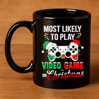 Most Likely To Play Video Game On Christmas Santa Gaming 11oz C Handle Ceramic Mug