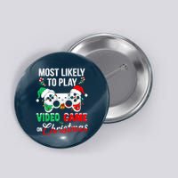 Most Likely To Play Video Game On Christmas Santa Gaming Button