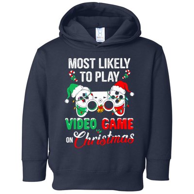 Most Likely To Play Video Game On Christmas Santa Gaming Toddler Hoodie