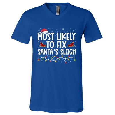 Most Likely To Fix SantaS Sleigh Family Christmas Pajama Cool Gift V-Neck T-Shirt