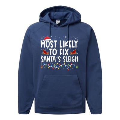 Most Likely To Fix SantaS Sleigh Family Christmas Pajama Cool Gift Performance Fleece Hoodie