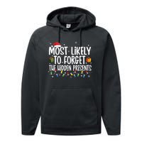 Most Likely To Forget The Hidden Presents Family Christmas Performance Fleece Hoodie