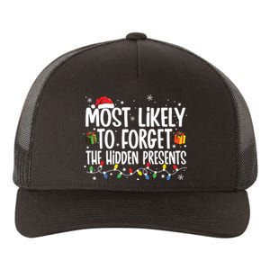 Most Likely To Forget The Hidden Presents Family Christmas Yupoong Adult 5-Panel Trucker Hat