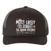 Most Likely To Forget The Hidden Presents Family Christmas Yupoong Adult 5-Panel Trucker Hat