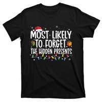 Most Likely To Forget The Hidden Presents Family Christmas T-Shirt