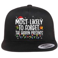 Most Likely To Forget The Hidden Presents Family Christmas Flat Bill Trucker Hat