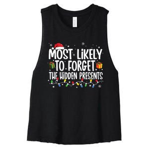 Most Likely To Forget The Hidden Presents Family Christmas Women's Racerback Cropped Tank