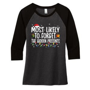 Most Likely To Forget The Hidden Presents Family Christmas Women's Tri-Blend 3/4-Sleeve Raglan Shirt