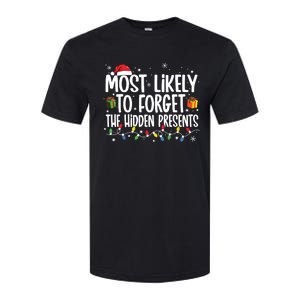 Most Likely To Forget The Hidden Presents Family Christmas Softstyle CVC T-Shirt