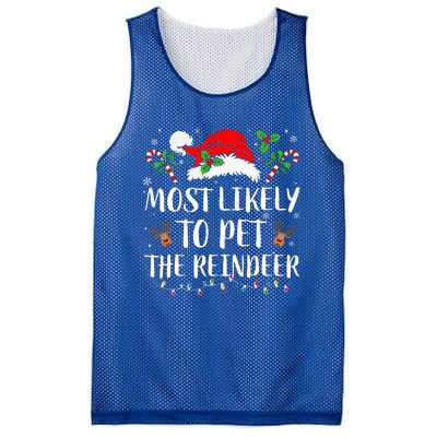 Most Likely To Pet The Reindeer Christmas Matching Family Mesh Reversible Basketball Jersey Tank