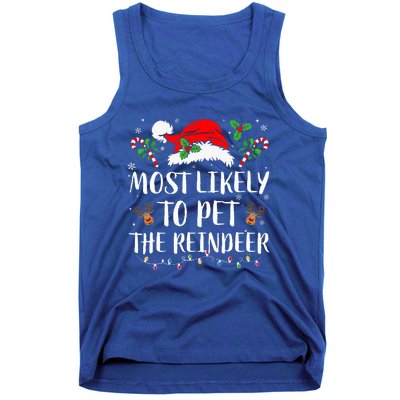 Most Likely To Pet The Reindeer Christmas Matching Family Tank Top