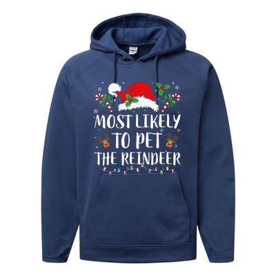 Most Likely To Pet The Reindeer Christmas Matching Family Performance Fleece Hoodie