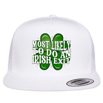 Most Likely To Do An Irish Exit Retro Funny St Patrick's Day Flat Bill Trucker Hat