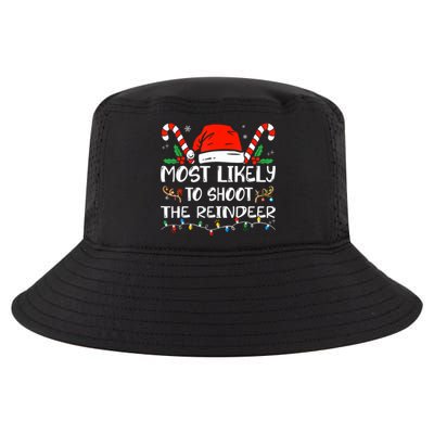 Most Likely To Shoot The Reindeer Funny Family Christmas Gift Cool Comfort Performance Bucket Hat