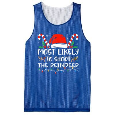 Most Likely To Shoot The Reindeer Funny Family Christmas Gift Mesh Reversible Basketball Jersey Tank