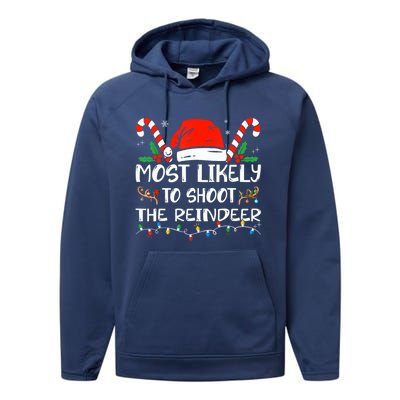 Most Likely To Shoot The Reindeer Funny Family Christmas Gift Performance Fleece Hoodie