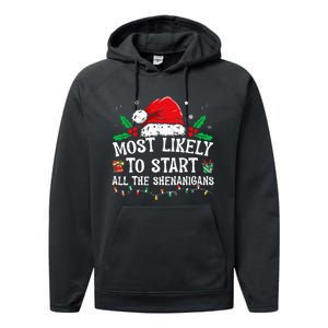 Most Likely To Start All The Shenanigans Family Xmas Holiday Performance Fleece Hoodie