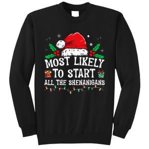 Most Likely To Start All The Shenanigans Family Xmas Holiday Sweatshirt