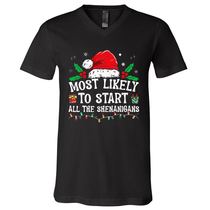 Most Likely To Start All The Shenanigans Family Xmas Holiday V-Neck T-Shirt