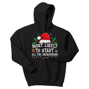 Most Likely To Start All The Shenanigans Family Xmas Holiday Kids Hoodie