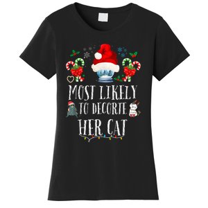 Most Likely To Decorate Her Cat Funny Family Christmas Cat Women's T-Shirt