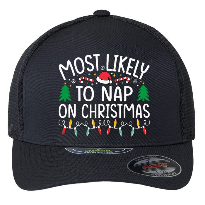 Most Likely To Nap On Christmas Family xmas Pajamas  Flexfit Unipanel Trucker Cap