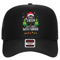 Most Likely To Get Sassy With Santa Matching Christmas High Crown Mesh Back Trucker Hat