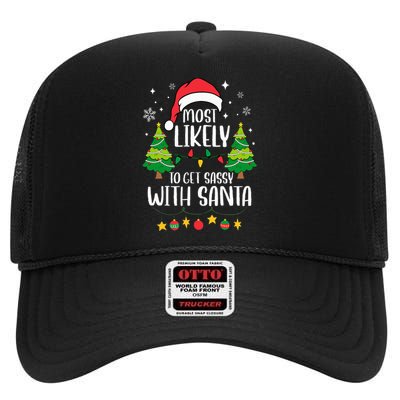 Most Likely To Get Sassy With Santa Matching Christmas High Crown Mesh Back Trucker Hat