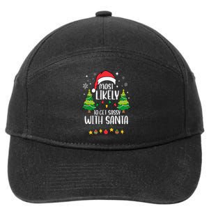 Most Likely To Get Sassy With Santa Matching Christmas 7-Panel Snapback Hat