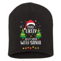 Most Likely To Get Sassy With Santa Matching Christmas Short Acrylic Beanie