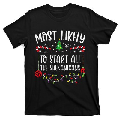 Most Likely To Start All The Shenanigans Funny Christmas Family Matching Cute T-Shirt