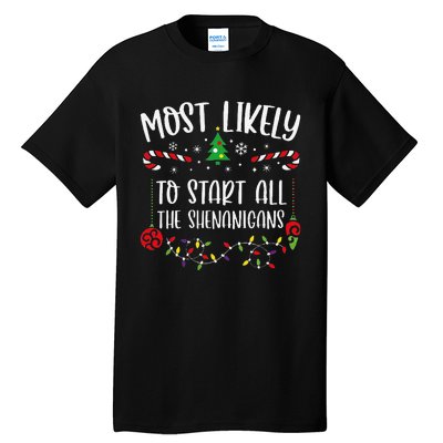 Most Likely To Start All The Shenanigans Funny Christmas Family Matching Cute Tall T-Shirt