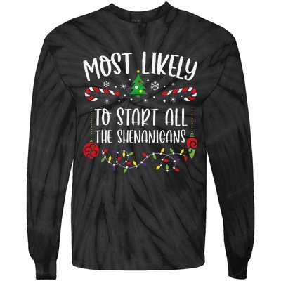 Most Likely To Start All The Shenanigans Funny Christmas Family Matching Cute Tie-Dye Long Sleeve Shirt