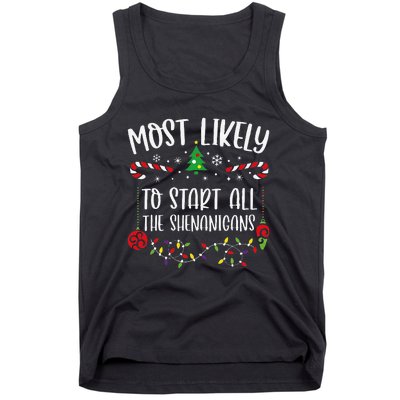 Most Likely To Start All The Shenanigans Funny Christmas Family Matching Cute Tank Top