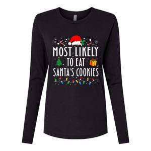 Most Likely To Eat SantaS Cookies Matching Christmas Womens Cotton Relaxed Long Sleeve T-Shirt