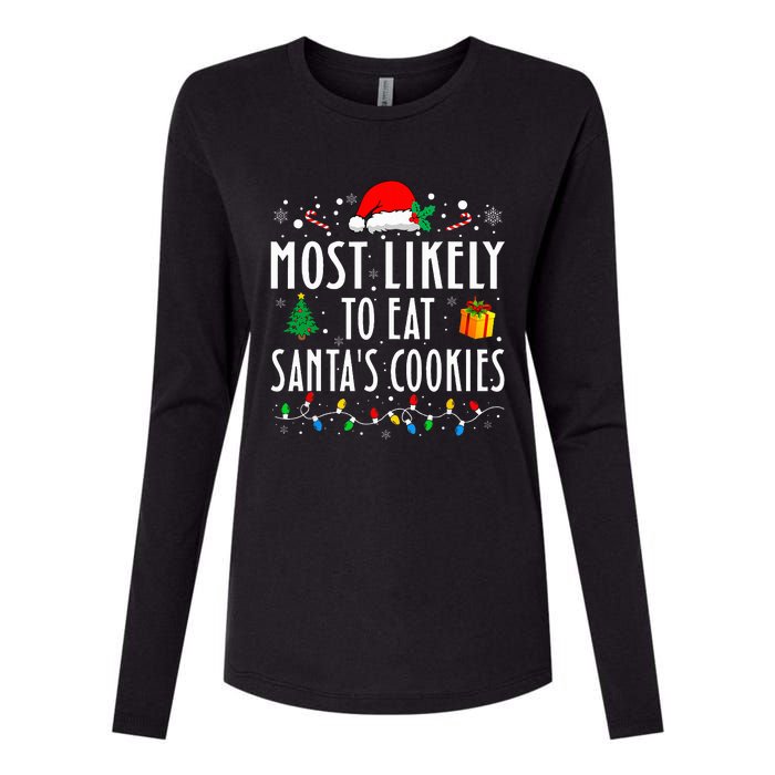 Most Likely To Eat SantaS Cookies Matching Christmas Womens Cotton Relaxed Long Sleeve T-Shirt