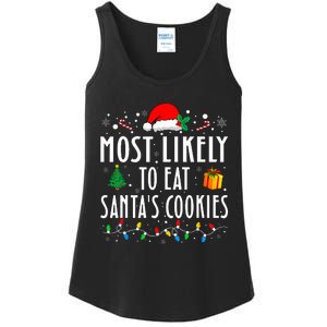 Most Likely To Eat SantaS Cookies Matching Christmas Ladies Essential Tank