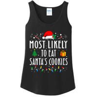 Most Likely To Eat SantaS Cookies Matching Christmas Ladies Essential Tank