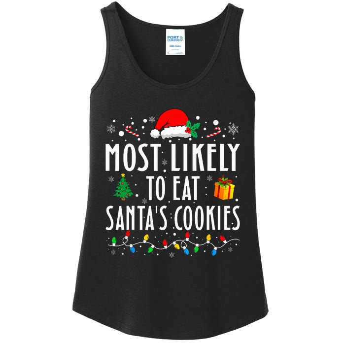 Most Likely To Eat SantaS Cookies Matching Christmas Ladies Essential Tank