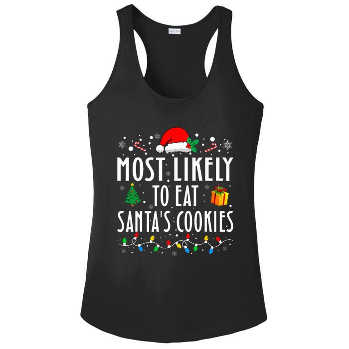 Most Likely To Eat SantaS Cookies Matching Christmas Ladies PosiCharge Competitor Racerback Tank