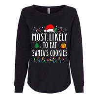 Most Likely To Eat SantaS Cookies Matching Christmas Womens California Wash Sweatshirt