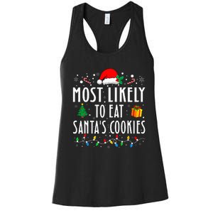 Most Likely To Eat SantaS Cookies Matching Christmas Women's Racerback Tank