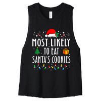 Most Likely To Eat SantaS Cookies Matching Christmas Women's Racerback Cropped Tank