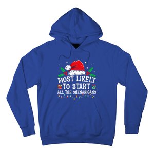 Most Likely To Start All The Shenanigans Family Xmas Holiday Hoodie