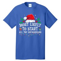 Most Likely To Start All The Shenanigans Family Xmas Holiday Tall T-Shirt