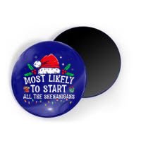 Most Likely To Start All The Shenanigans Family Xmas Holiday Magnet