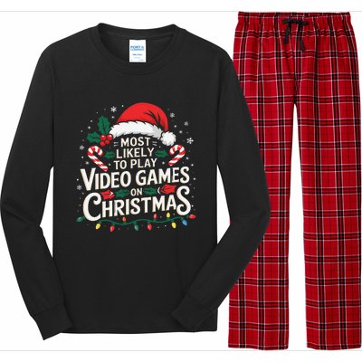 Most Likely To Play Video Games On Christmas Fun Gamer Xmas Long Sleeve Pajama Set