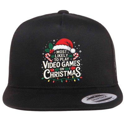Most Likely To Play Video Games On Christmas Fun Gamer Xmas Flatbill Hat